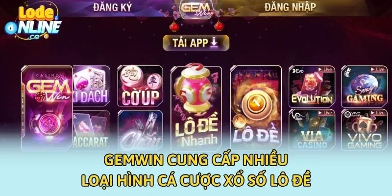 Gemwin cung cấp nhiều loại hình cá cược xổ số lô đề